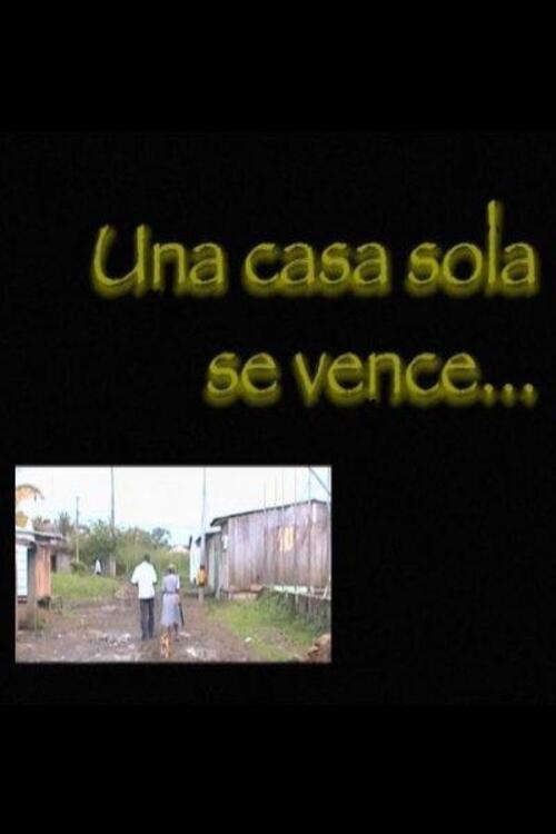 Una casa sola se vence 2004 official movie poster