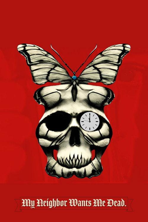 My Neighbor Wants Me Dead 2019 official movie poster