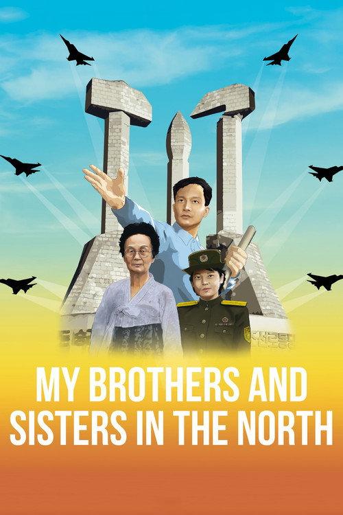 My Brothers and Sisters in the North 2016 official movie poster
