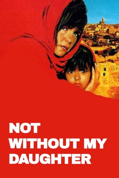 Not Without My Daughter 1991 official movie poster
