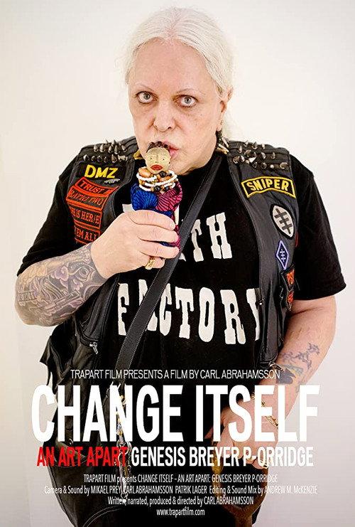 Change Itself – An Art Apart: Genesis Breyer P-Orridge 2016 official movie poster