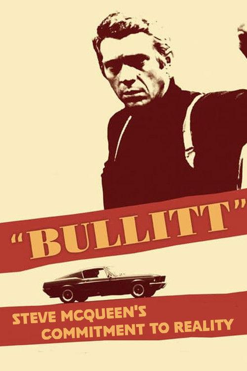 'Bullitt': Steve McQueen's Commitment to Reality 1998 official movie poster