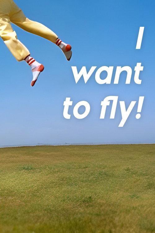 I Want to Fly 1995 official movie poster