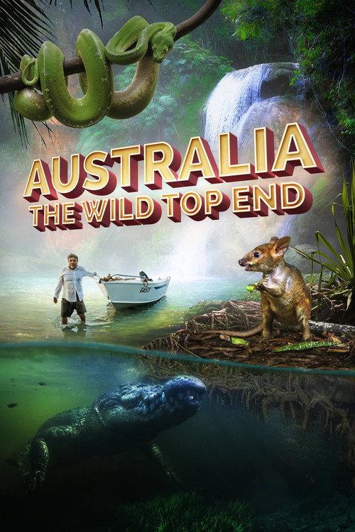 Australia: The Wild Top End 2019 official movie poster
