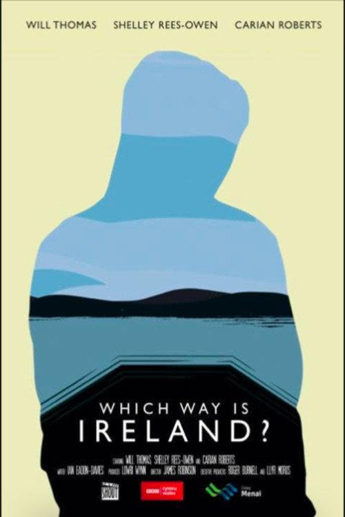 Which Way Is Ireland? 2015 official movie poster
