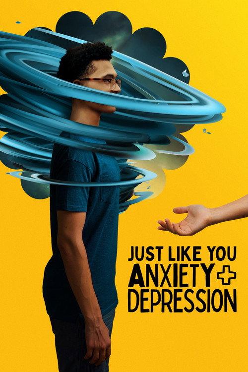 Just Like You: Anxiety + Depression 2022 official movie poster