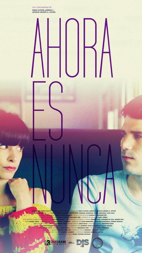 Ahora es nunca 2014 official movie poster