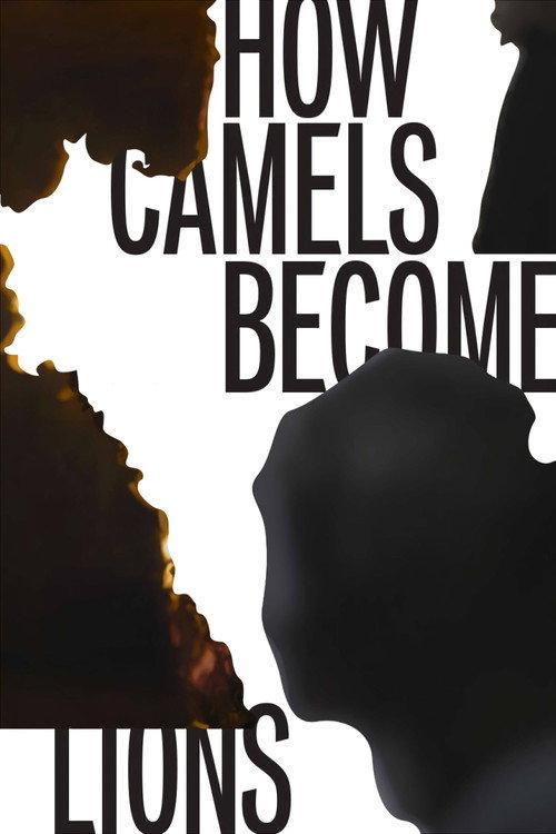 How Camels Become Lions 2017 official movie poster