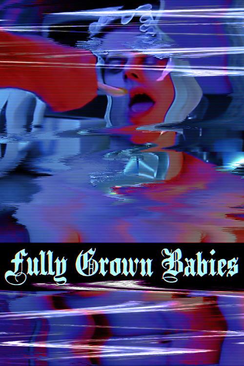Fully Grown Babies 2012 official movie poster