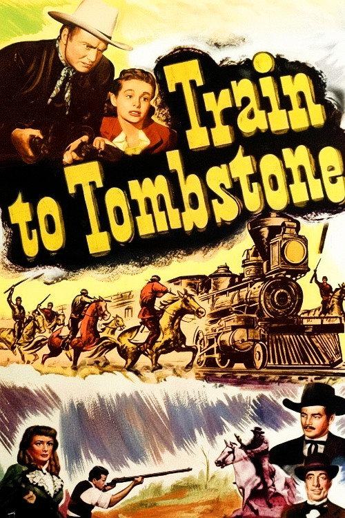 Train To Tombstone 1950 official movie poster