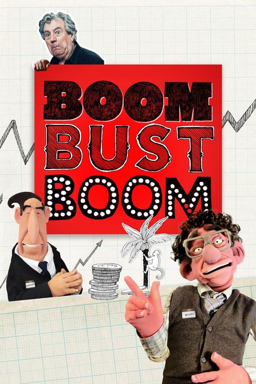 Boom Bust Boom 2015 official movie poster
