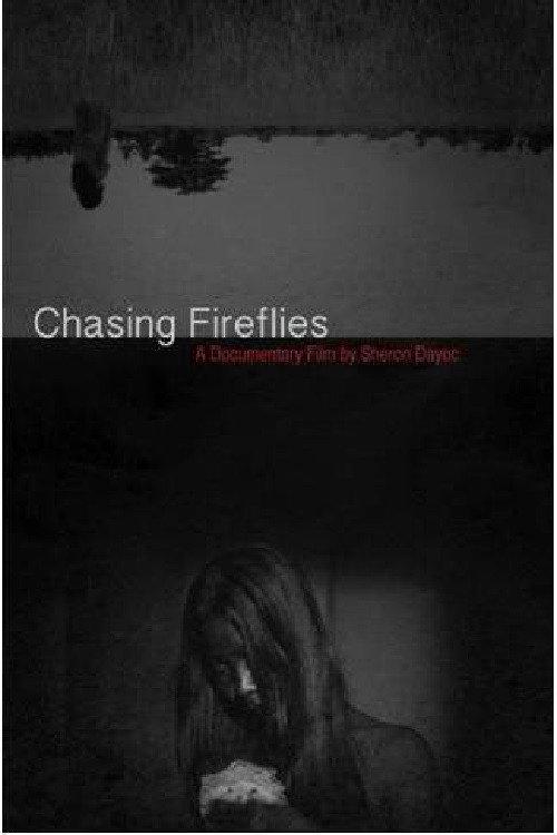 Chasing Fireflies 2012 official movie poster