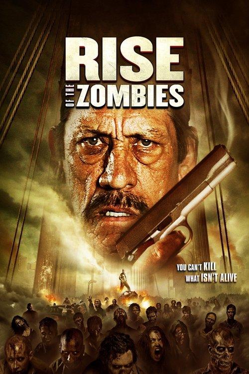 Rise of the Zombies 2012 official movie poster