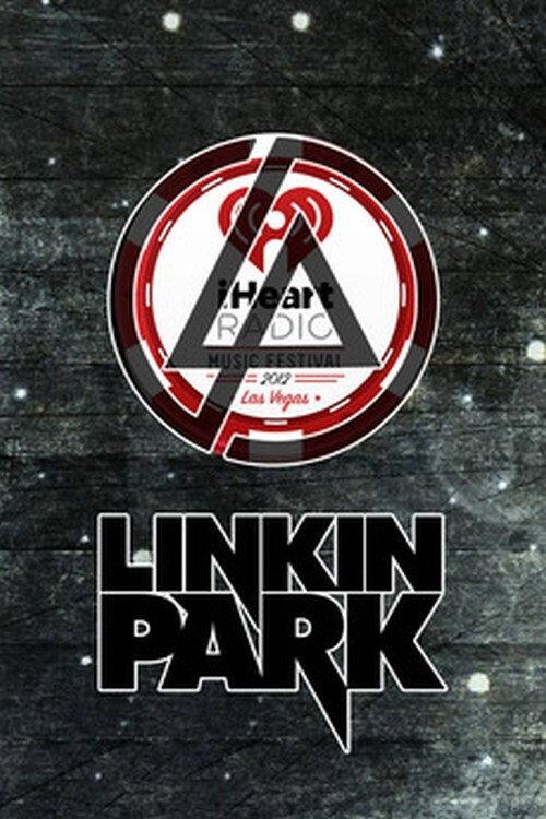 Linkin Park Live in iHeartRadio Music Festival 2012 official movie poster