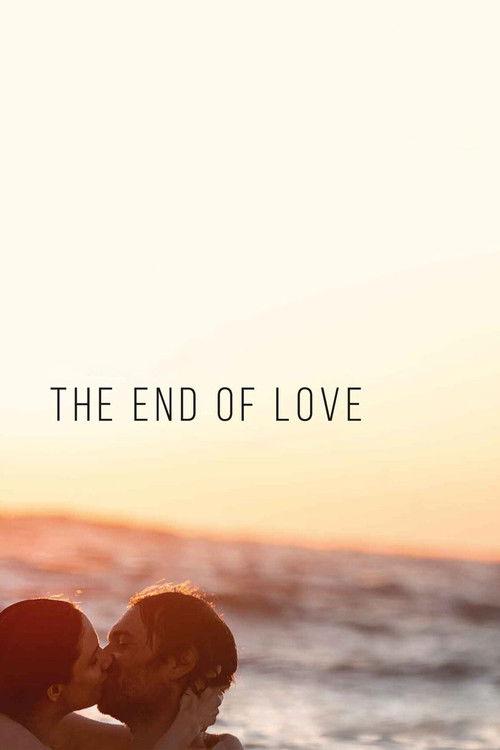 The End of Love 2020 official movie poster
