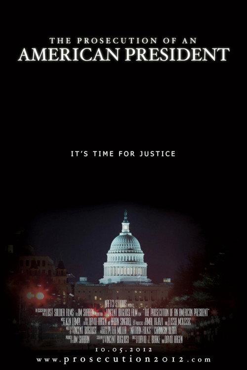 The Prosecution of an American President 2012 official movie poster