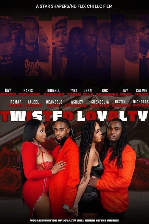Twisted Loyalty 2023 official movie poster