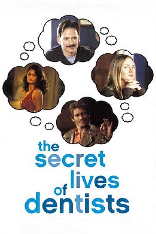 The Secret Lives of Dentists 2002 official movie poster