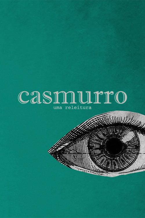 Casmurro: Uma Releitura 2023 official movie poster