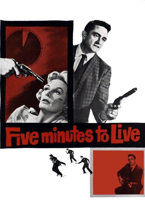 Five Minutes to Live 1961 official movie poster