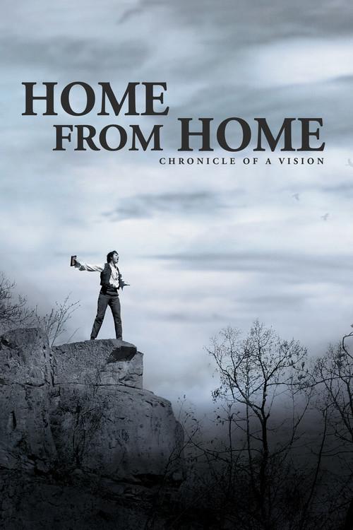 Home from Home – Chronicle of a Vision 2013 official movie poster