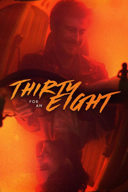 Thirty for an Eight 2019 official movie poster