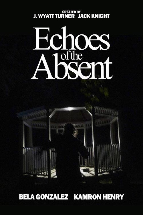 Echoes of the Absent 2025 official movie poster