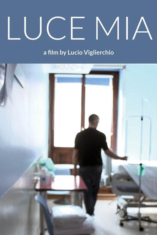 Luce mia 2015 official movie poster