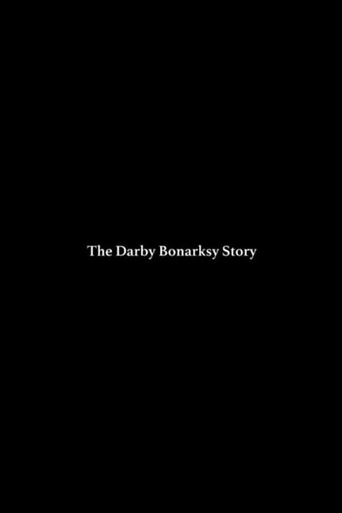 The Darby Bonarsky Story 2017 official movie poster
