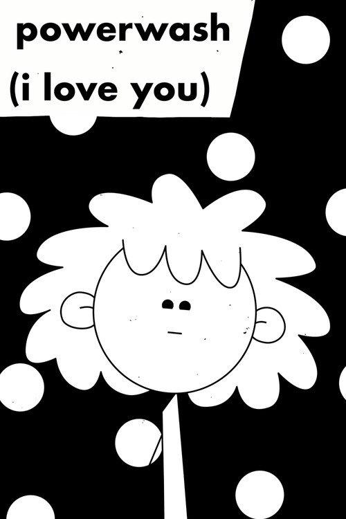 powerwash (i love you) 2020 official movie poster