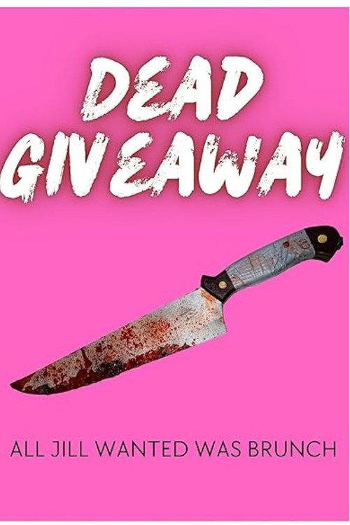 Dead Giveaway 2025 official movie poster