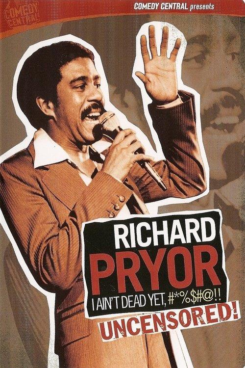 Richard Pryor: I Ain't Dead Yet, #*%$#@!! 2003 official movie poster