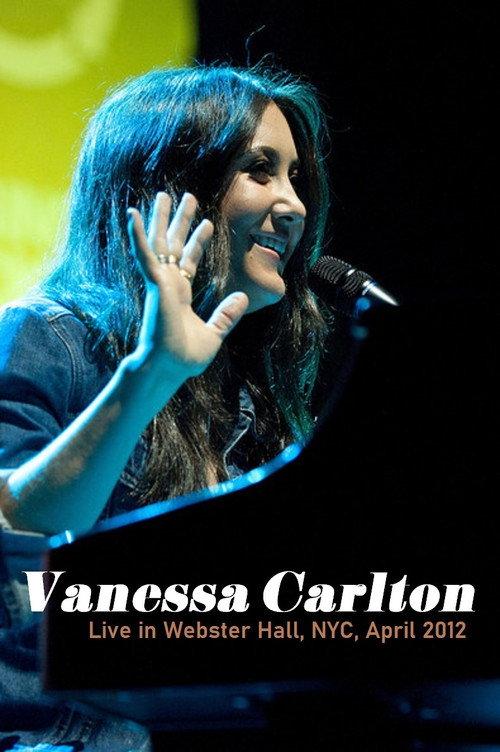 Vanessa Carlton - Webster Hall NYC 2012 official movie poster