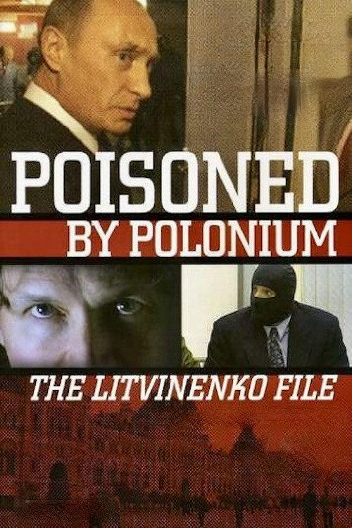 Poisoned by Polonium 2007 official movie poster