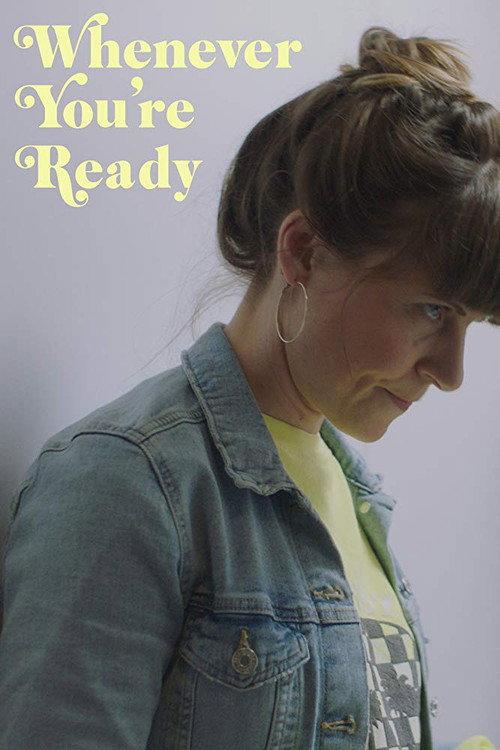 Whenever You're Ready 2018 official movie poster