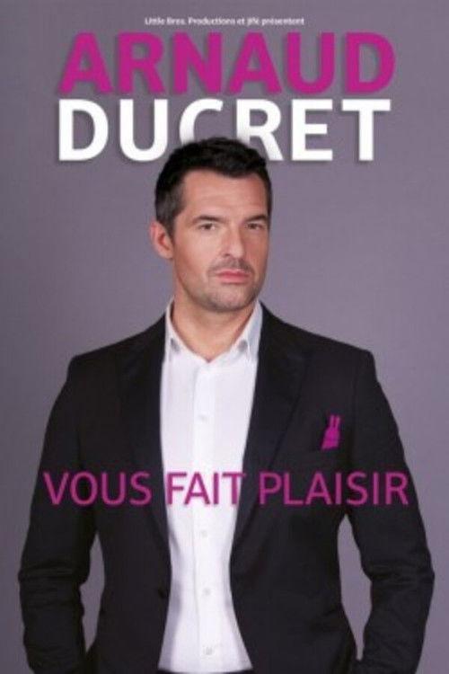 Arnaud Ducret vous fait plaisir 2015 official movie poster