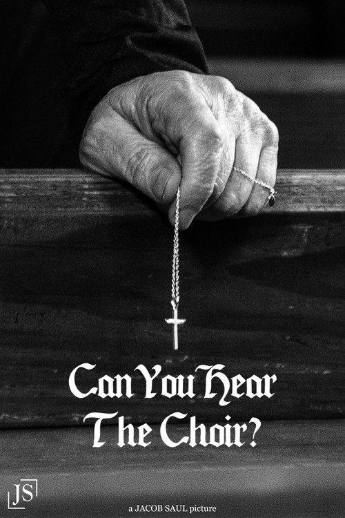 CAN YOU HEAR THE CHOIR? 2021 official movie poster