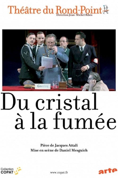 Du cristal à la fumée 2010 official movie poster