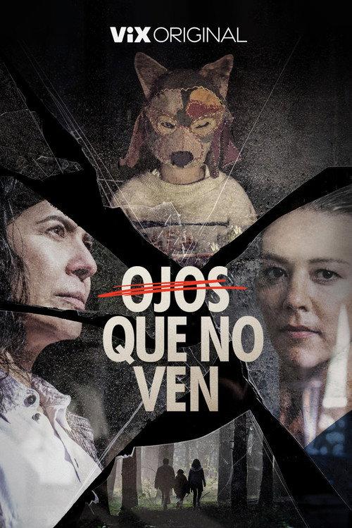 Ojos que no ven 2022 official movie poster