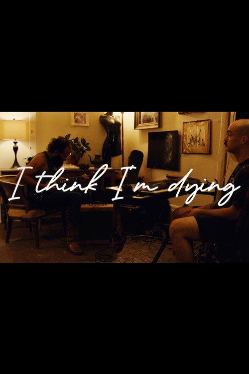 I Think I'm Dying 2021 official movie poster