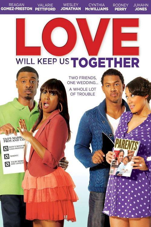 Love Will Keep Us Together 2013 official movie poster