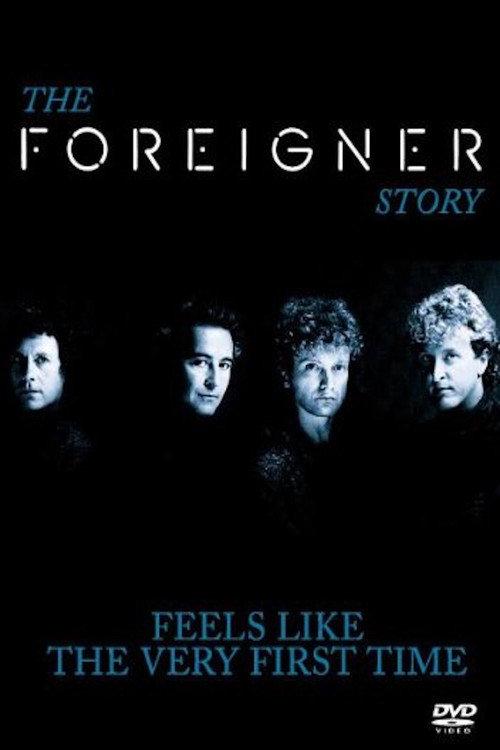 The Foreigner Story: Feels Like the Very First Time 1991 official movie poster