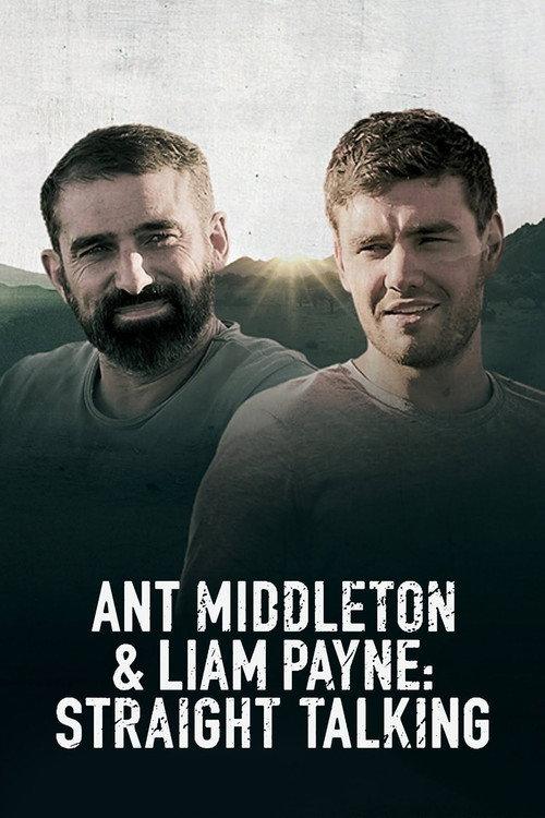 Ant Middleton & Liam Payne: Straight Talking 2019 official movie poster