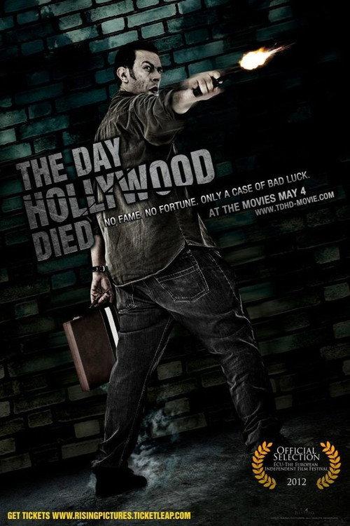 The Day Hollywood Died 2012 official movie poster