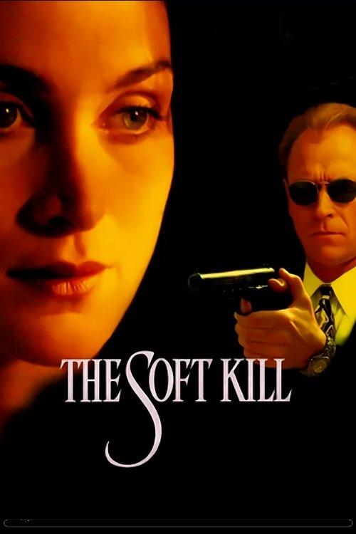 The Soft Kill 1994 official movie poster