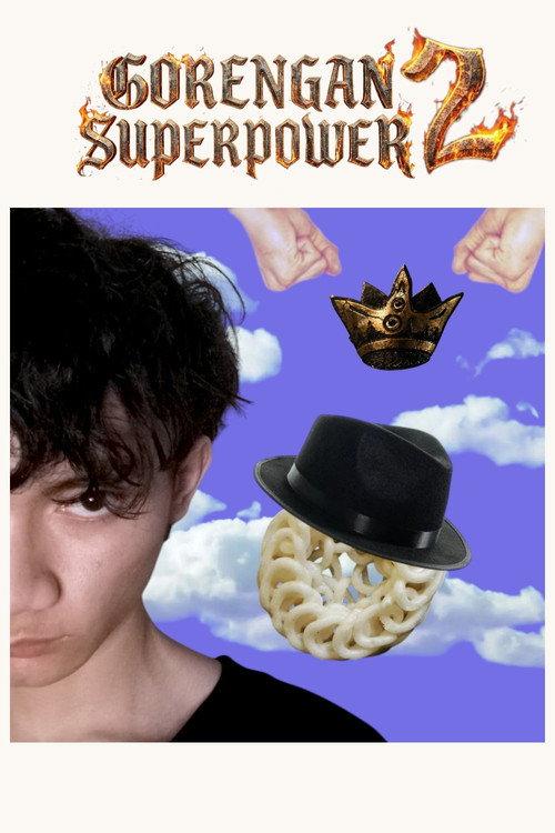 Gorengan Superpower 2 : Raja dari Segala Raja 2025 official movie poster
