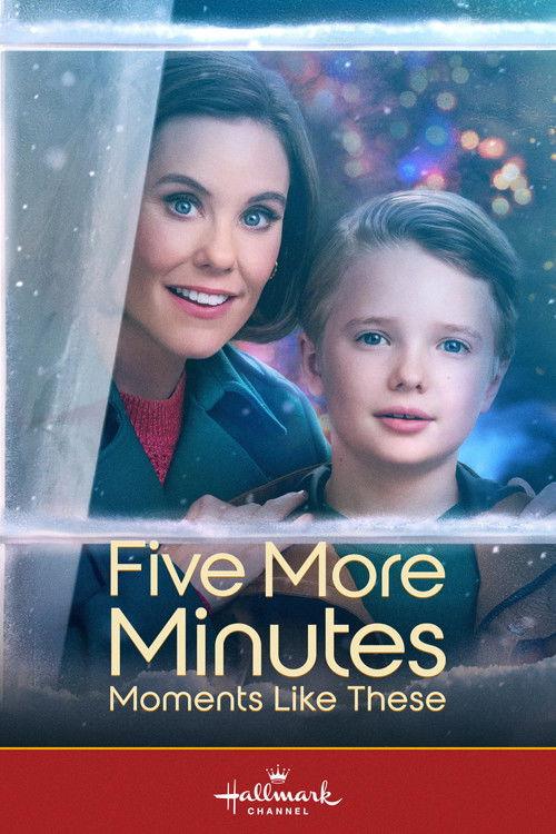 Five More Minutes: Moments Like These 2022 official movie poster