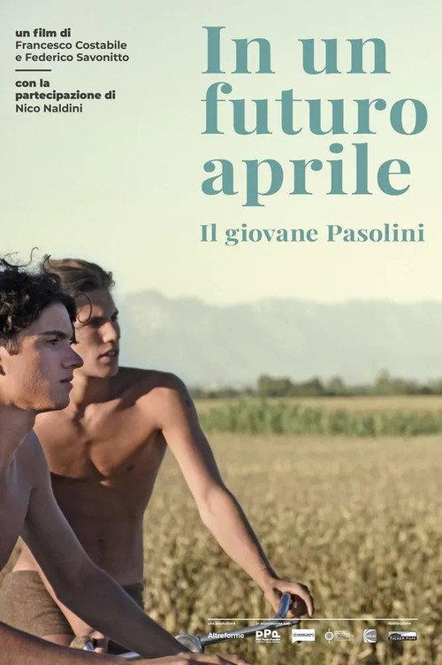 In a Future April: The Young Pasolini 2020 official movie poster