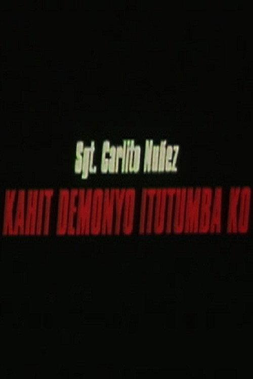 Kahit demonyo itutumba ko 2000 official movie poster