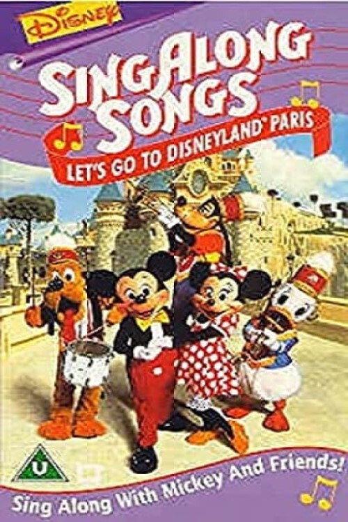 Disney’s Sing-Along Songs: Let's Go To Disneyland Paris! 1997 official movie poster